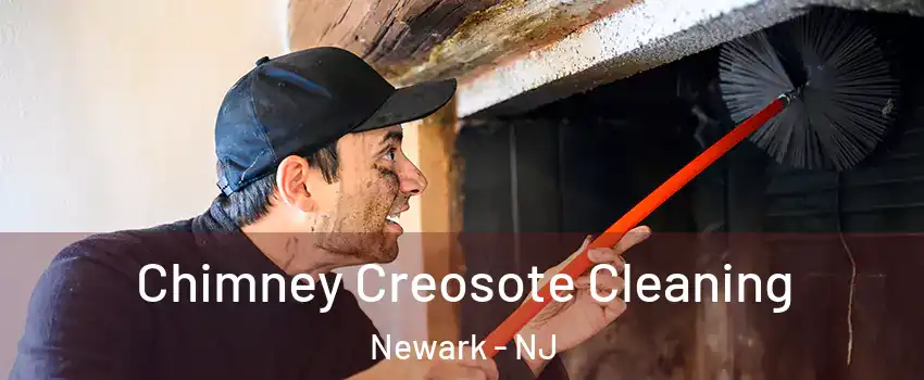  Chimney Creosote Cleaning Newark - NJ