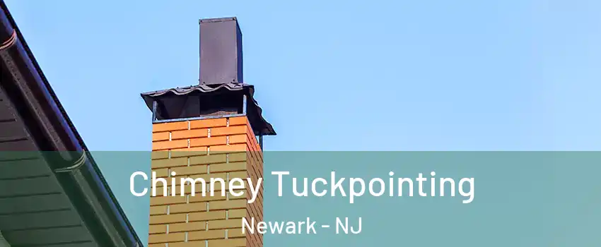  Chimney Tuckpointing Newark - NJ