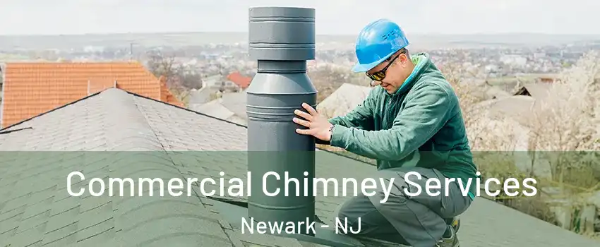  Commercial Chimney Services Newark - NJ