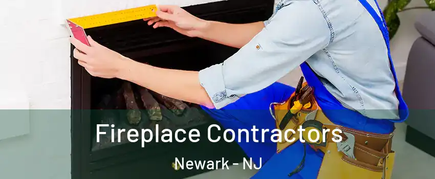  Fireplace Contractors Newark - NJ