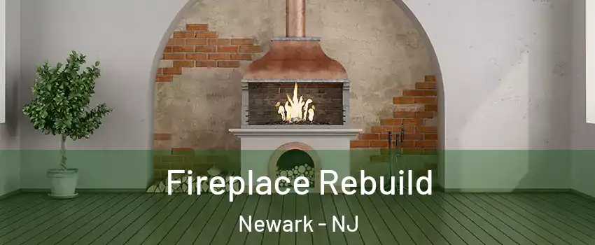  Fireplace Rebuild Newark - NJ
