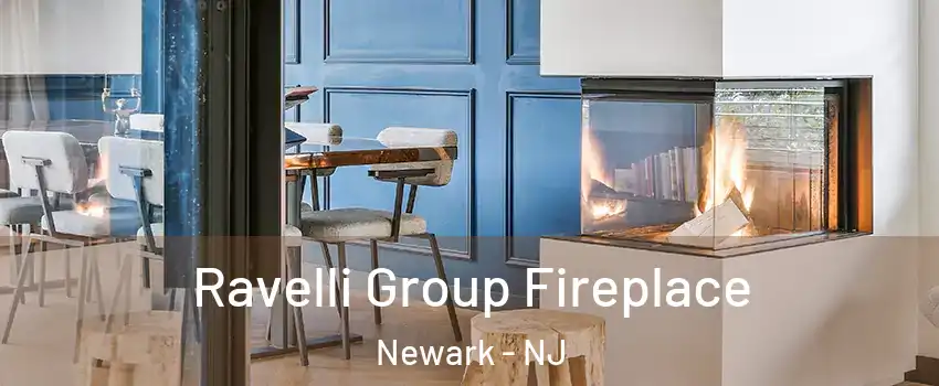  Ravelli Group Fireplace Newark - NJ