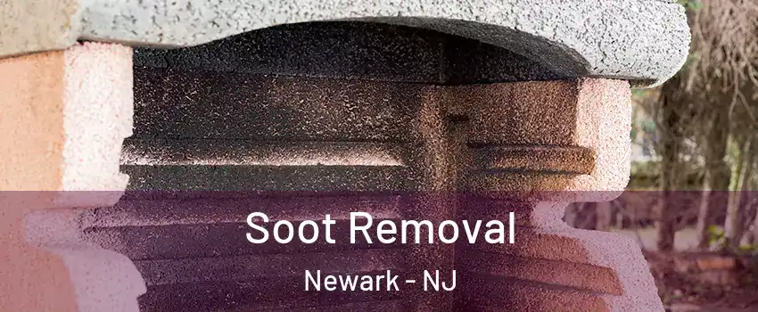  Soot Removal Newark - NJ