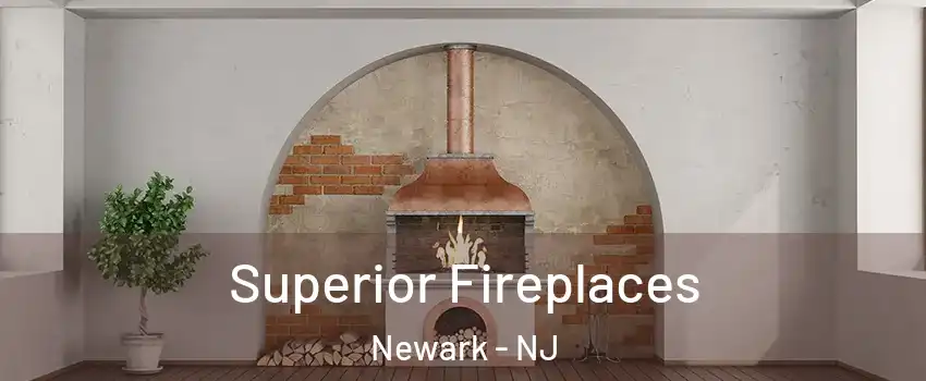 Superior Fireplaces Newark - NJ
