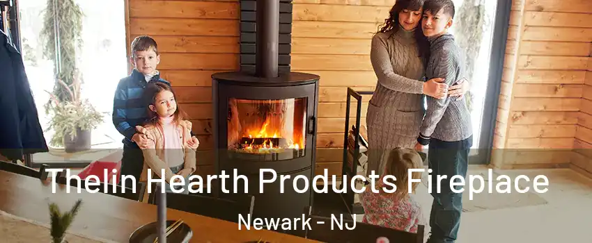  Thelin Hearth Products Fireplace Newark - NJ